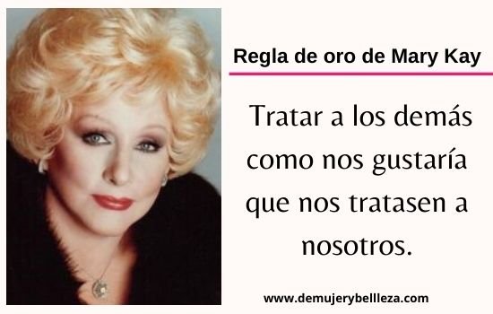 Regla de oro de Mary Kay Ash