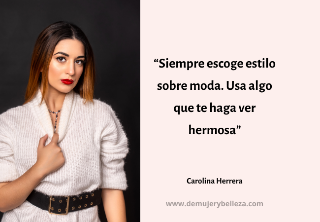 Frases de Carolina Herrera sobre la moda